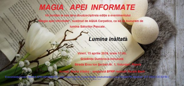 Lumina celei de-a XXIII-a ediții „MAGIA APEI INFORMATE” susținută de Aqua Carpatica